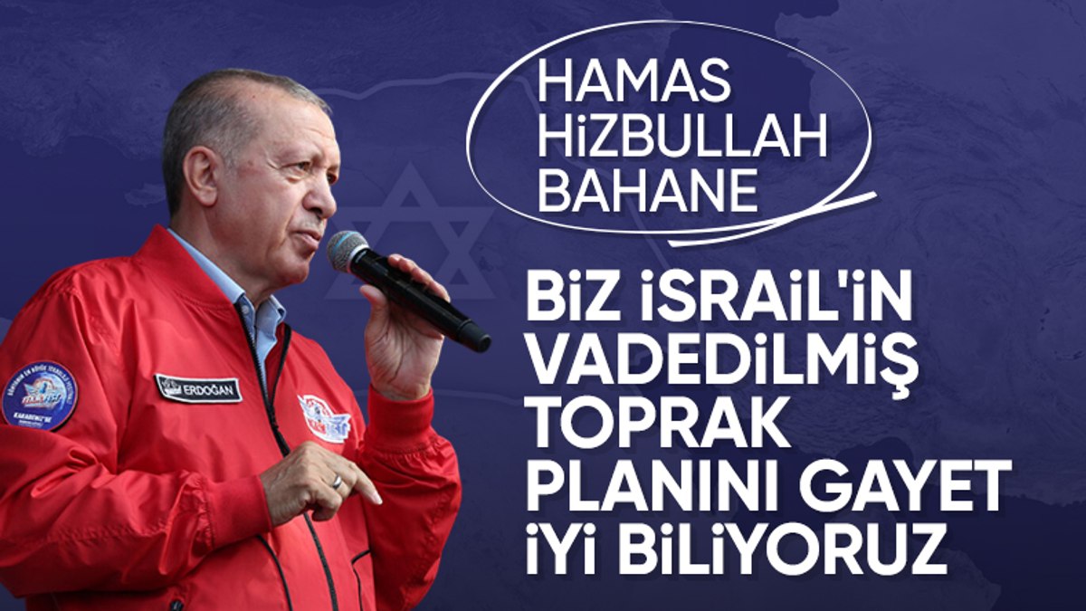 Cumhurbaşkanı Erdoğan’dan İsrail’e tepki: Nihai hedefin ne olduğunu gayet iyi biliyoruz